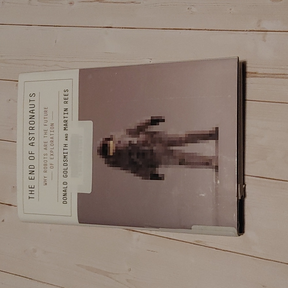 3/$13 The End Of Astronauts Donald Goldsmith And Martin Rees Adult Book